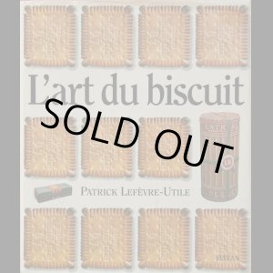 画像: 再入荷　Patrick Lefevre-Utile【L'art du Biscuit】