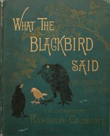 画像: Randolph Caldecott／ランドルフ・コールデコット【WHAT THE BLACKBIRD SAID】