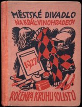 画像: 【MESTSKE DIVADLO NA KRAL. VINOHRADECH 1927 ROCENKA KRUHU SOLOSTU】