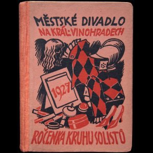 画像: 【MESTSKE DIVADLO NA KRAL. VINOHRADECH 1927 ROCENKA KRUHU SOLOSTU】