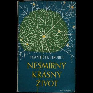 画像: Frantisek Hrubin／フランチシェク・フルビーン【NESMIRNY KRASNY ZIVOT】