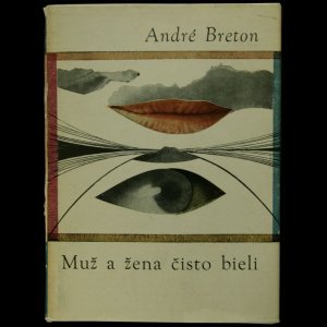 画像: Andre Breton / アンドレ・ブルトン【Muz a zena cisto bieli】