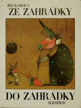 画像: Kveta Pacovska／クヴィエタ・パツォウスカー【ZE ZAHRADKY DO ZAHRADKY】