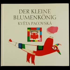 画像: Kveta Pacovska／クヴィエタ・パツォウスカー【DER KLEINE BLUMENKONIG】