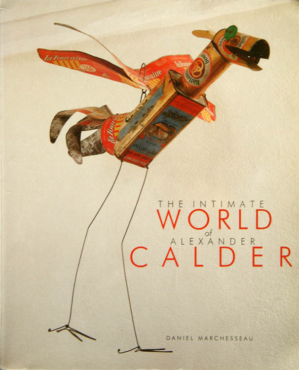 Alexander Calder／アレクサンダー・カルダー【The Intimate World of 